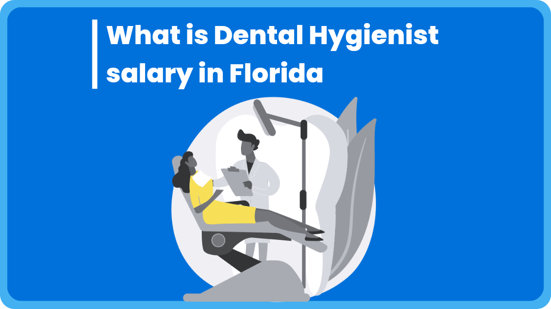 What is Dental Hygienist Salary in Florida 2023