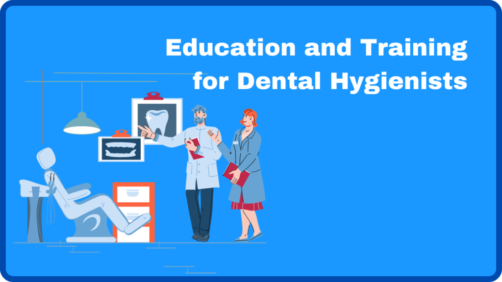 Education and Training for Dental Hygienists