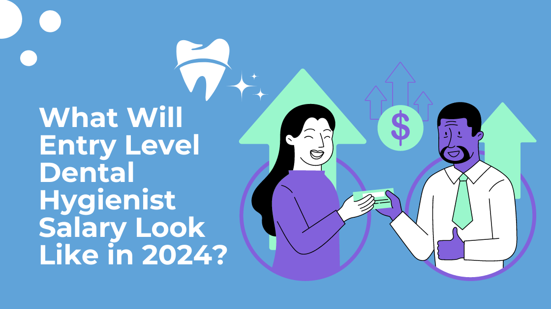 The Entry Level Dental Hygienist Salary 2023 Near For U