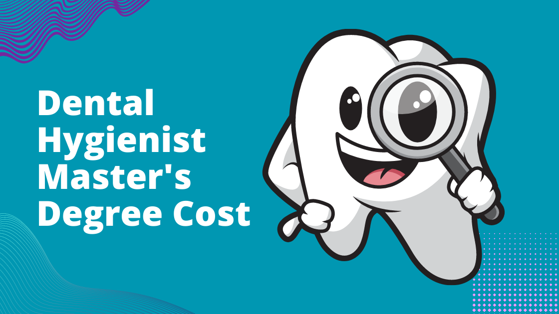 How Much Cost Of Dental Hygienist Course | Near For U