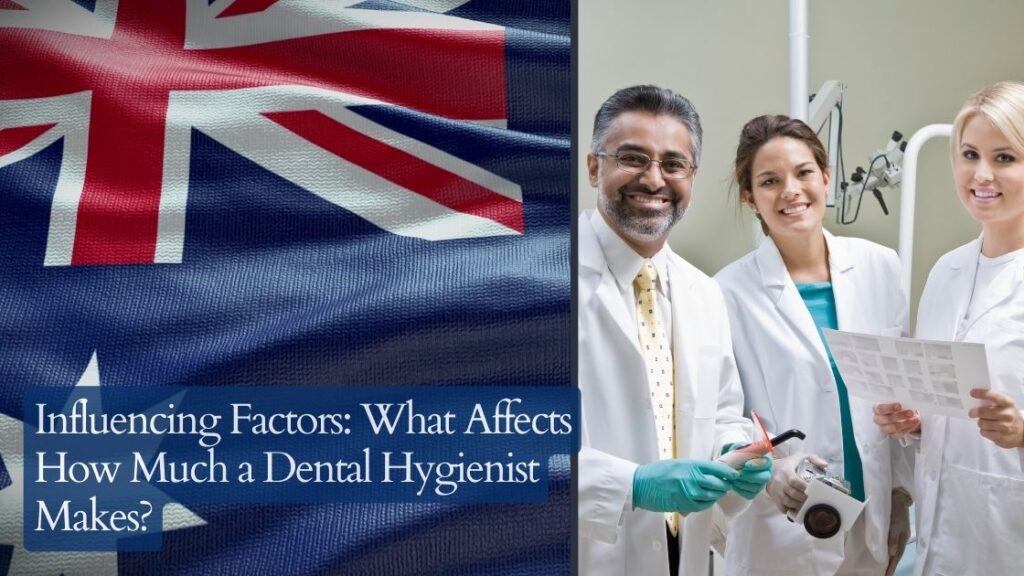 Influencing Factors: What Affects How Much a Dental Hygienist Makes?