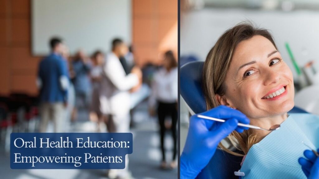 Oral Health Education: Empowering Patients