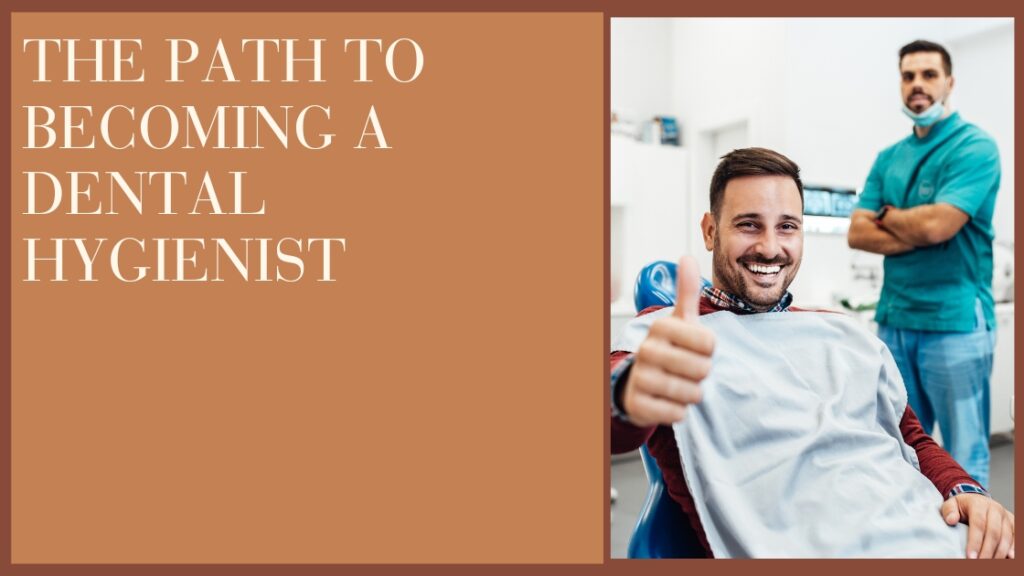 The Path to Becoming a Dental Hygienist