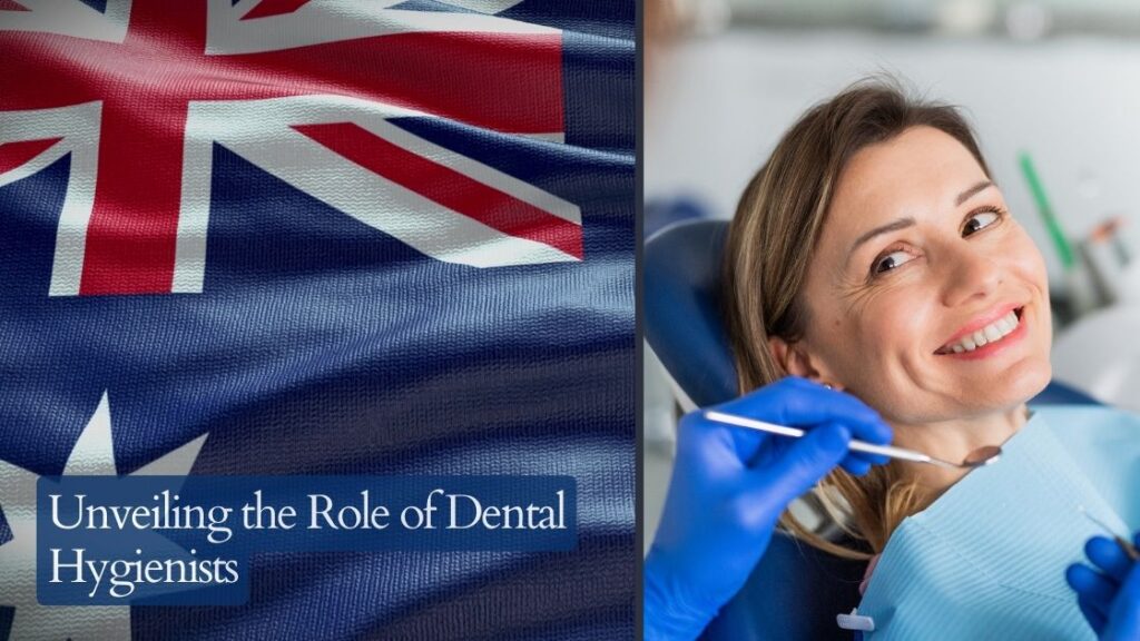 Unveiling the Role of Dental Hygienists