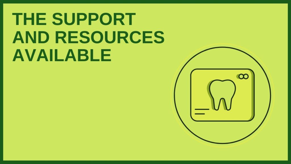 The Support and Resources Available