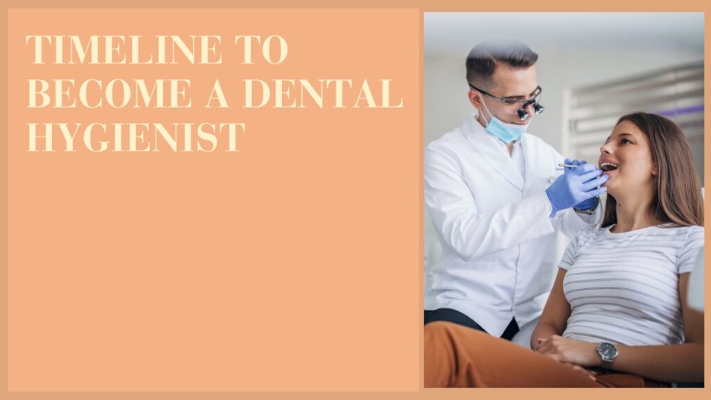Timeline to Become a Dental Hygienist